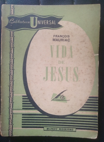 Vida De Jesús Francois Mauriac 1953 206p Muy Bien Conservado