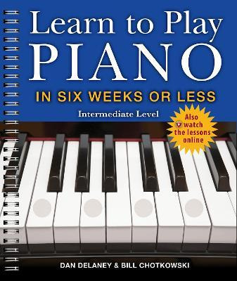 Libro Learn To Play Piano In Six Weeks Or Less: Intermedi...