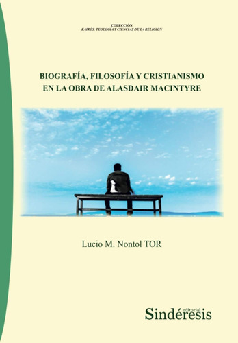 Libro Biografía, Filosofía Y Cristianismo En La Obra De Alas