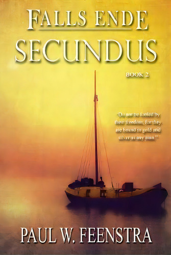 Falls Falls Ende : Secundus, De Paul W. Feenstra. Editorial Mellester Press, Tapa Dura En Inglés