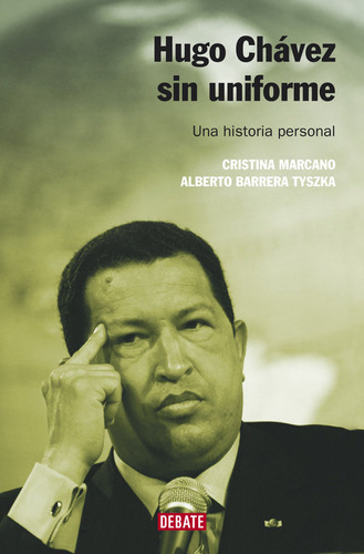 Libro Hugo Chavez Sin Uniforme Ne