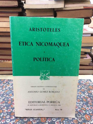 Ética Nicomaquea Y Política Por Aristóteles