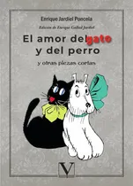 Comprar El Amor Del Gato Y Del Perro Y Otras Piezas Cortas