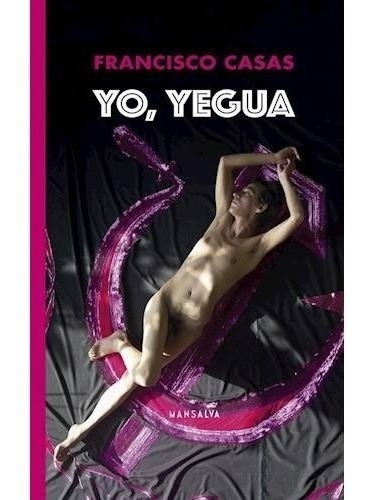 Libro Yo Yegua - Francisco Casas