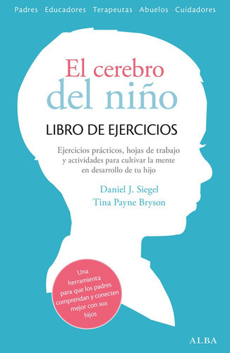 El Cerebro Del Niãâ±o. Libro De Ejercicios, De Siegel, Daniel J.. Alba Editorial, Tapa Blanda En Español