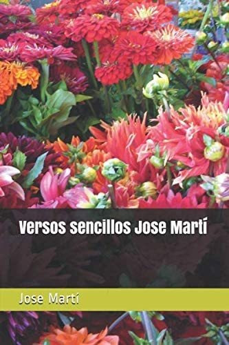 Libro: Versos Sencillos Jose Martí (edición En Español)