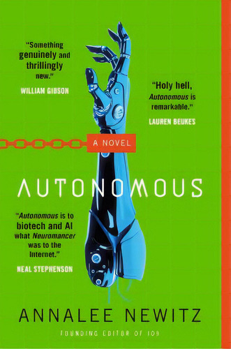 Autonomous, De Newitz, Annalee. Editorial Tor Books, Tapa Blanda En Inglés