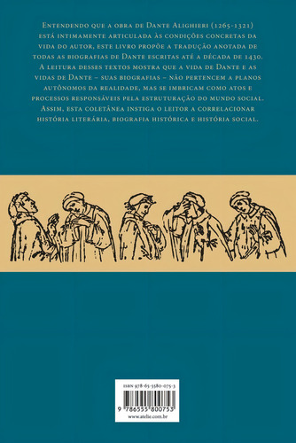 Vidas de Dante: Escritos Biográficos Latinos e Vernáculos dos Séculos XIV e XV, de Aubert, Eduardo Henrik. Editorial Ateliê Editorial, capa mole em português, 2022