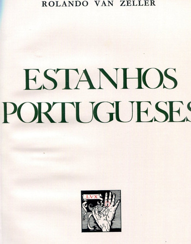 Livro De Arte E Antiguidades - Estanhos Portugueses - L.2030