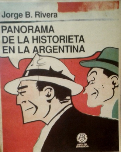Panorama De La Historieta En Argentina Jorge Rivera
