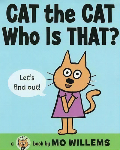 Cat The Cat, Who Is That?, De Mo Willems. Editorial Balzer & Bray/harperteen, Tapa Dura En Inglés