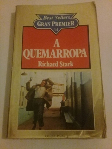 A Quemarropa - Richard Stark - Novela Best Sellers - Cat