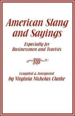 Libro American Slang And Sayings - Virginia Nicholas Clarke
