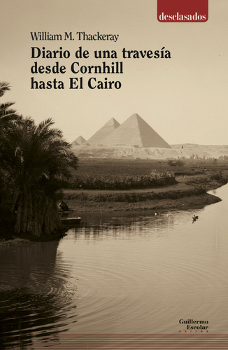 Diario De Una Travesia Desde Cornhill Hasta El Cairo - Th...