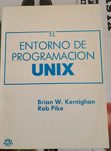 Libro Entorno De Programacion Unix Brian W. Kernighan Rob P.