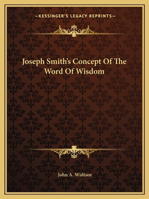 Libro Joseph Smith's Concept Of The Word Of Wisdom - Widt...