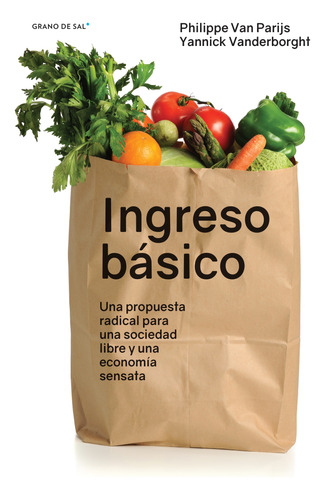 Ingreso Básico, Philippe Van Parijs, Grano De Sal