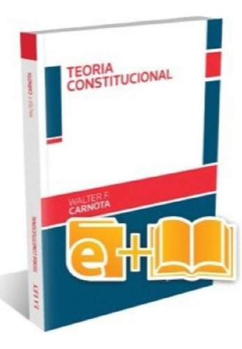 Libro - Teoria Constitucional - Carnota, Walter F