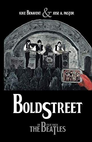 Libro: Boldstreet Un Viaje Hacia The Beatles (spanish