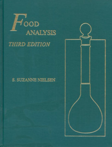 Food Analysis - 3rd Ed: Food Analysis - 3rd Ed, De Nielsen, S. Suzanne. Editora Baker & Taylor, Capa Mole, Edição 1 Em Inglês, 2004