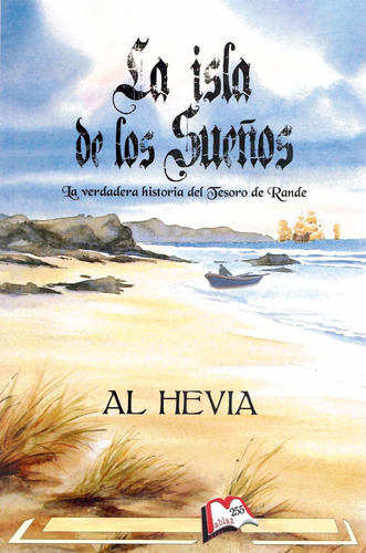 La Isla De Los Sueños - Hevia, Alberto - * 