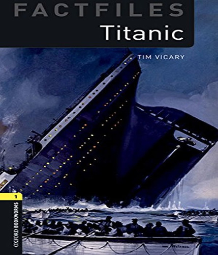 Titanic   Level 1   Pack Mp3: Titanic   Level 1   Pack Mp3, De Vicary, Tim. Editora Oxford, Capa Mole, Edição 1 Em Português