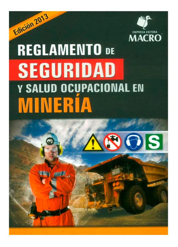 Reglamento De Seguridad Y Salud Ocupacional En Mineria, De Macro Editorial. Editorial Macro, Tapa Blanda, Edición 1 En Español, 2015