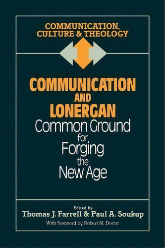Communication And Lonergan, De Thomas J. Farrell. Editorial Rowman Littlefield, Tapa Blanda En Inglés