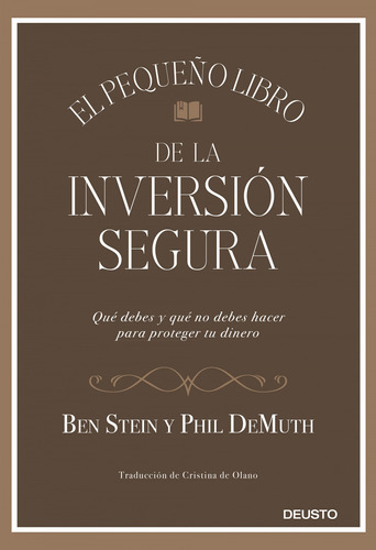 El Pequeño Libro De La Inversión Segura  -  Stein Y Phil De