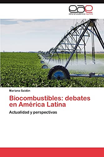 Biocombustibles: Debates En América Latina