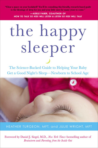 The Happy Sleeper: La Guía Respaldada Por La Ciencia Para Ay