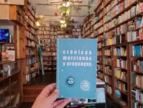 Comprar Crónicas Marcianas Y Uruguayas. Marciano Durán.