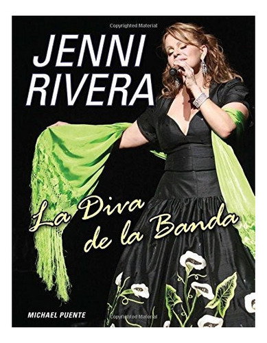 Jenni Rivera: La Diva De La Banda