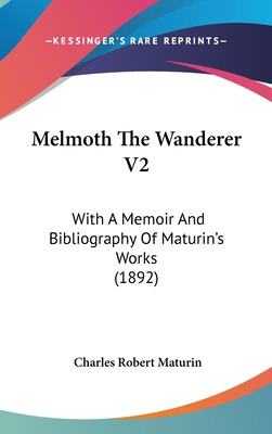 Libro Melmoth The Wanderer V2: With A Memoir And Bibliogr...