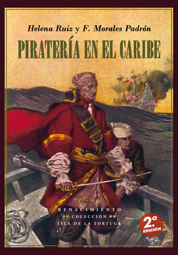 Pirateria En El Caribe - Francisco Morales Y Helena Ruiz