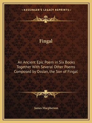 Libro Fingal: An Ancient Epic Poem In Six Books Together ...