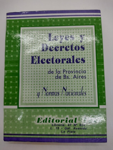 Leyes Y Decretos Electorales De La Provincia Bs. As. - Usa 