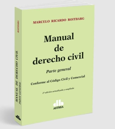 Roitbarg, M. Manual De Derecho Civil. Parte General. Dilalla