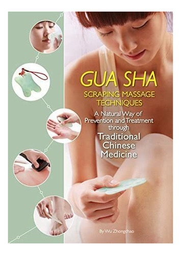 Libro Gua Sha Scraping Massage Techniques En Ingles