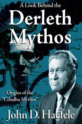 Libro A Look Behind The Derleth Mythos: Origins Of The Ct...