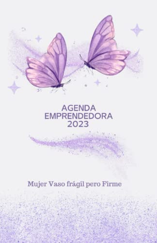 Agenda Emprendedora Mujer Vaso Fragil Pero Firme Eulenis Itz