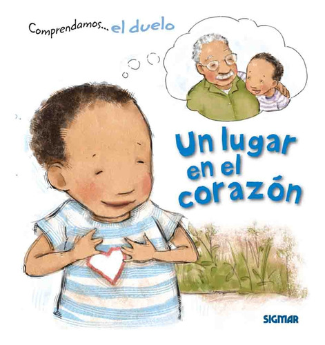 Un Lugar En El Corazon (comprendamos El Duelo) - Varios Auto