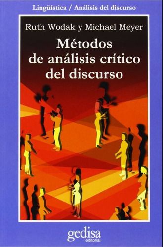 Métodos de análisis crítico del discurso, de Wodak, Ruth. Serie Cla- de-ma Editorial Gedisa en español, 2003