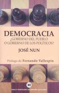 Democracia Gobierno Pueblo Gobierno Politicos? - Nun,jose