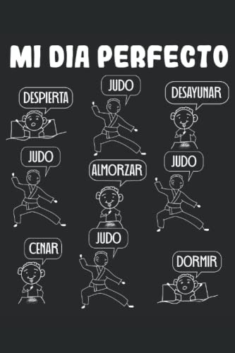 Notebook Mi Dia Perfecto Judo Judoka Artes Marciales