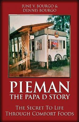 Libro Pieman - The Papa D Story : The Secret To Life Thro...