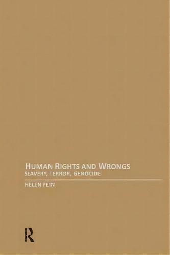 Human Rights And Wrongs, De Helen Fein. Editorial Taylor Francis Ltd, Tapa Blanda En Inglés