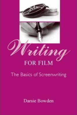 Libro Writing For Film : The Basics Of Screenwriting - Da...