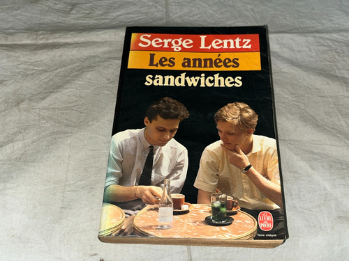 Les Annees Sandwiches - Serge Lentz - Laffont (Usado)