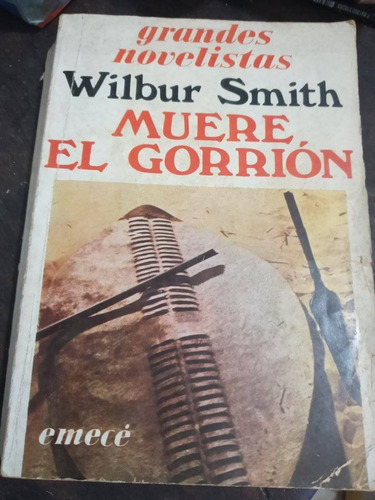 Wilbur Smith Muere El Gorrión    {}